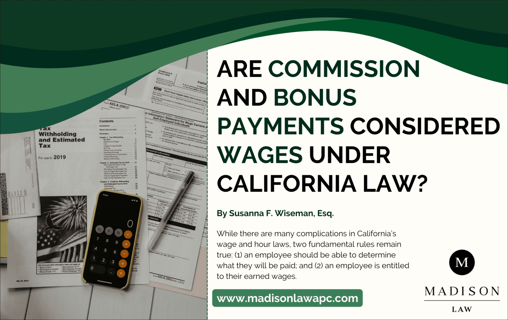Graphic of article titled "Are Commission And Bonus Payments Considered Wages Under California Law" by Susanna F. Wiseman, Esq., from Madison Law