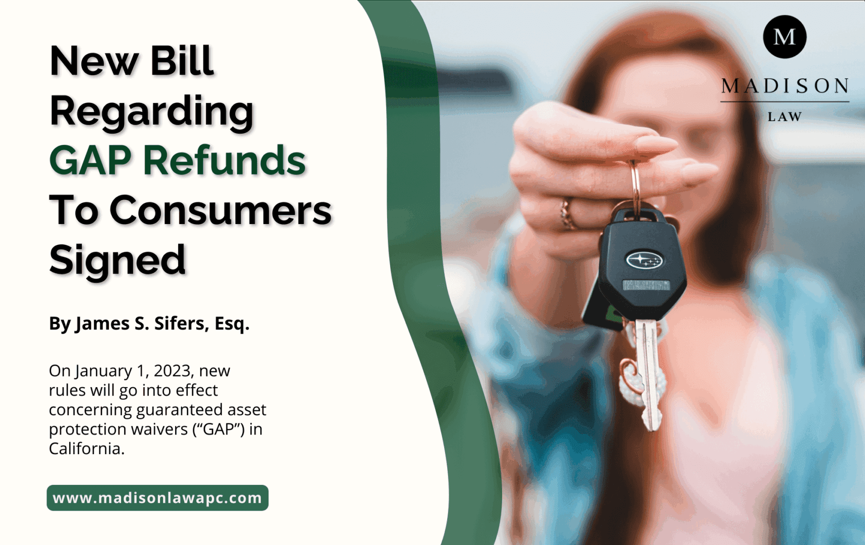 Graphic of article titled "New Bill Regarding GAP Refunds To Consumers Signed” by James S. Sifers, Esq., from Madison Law