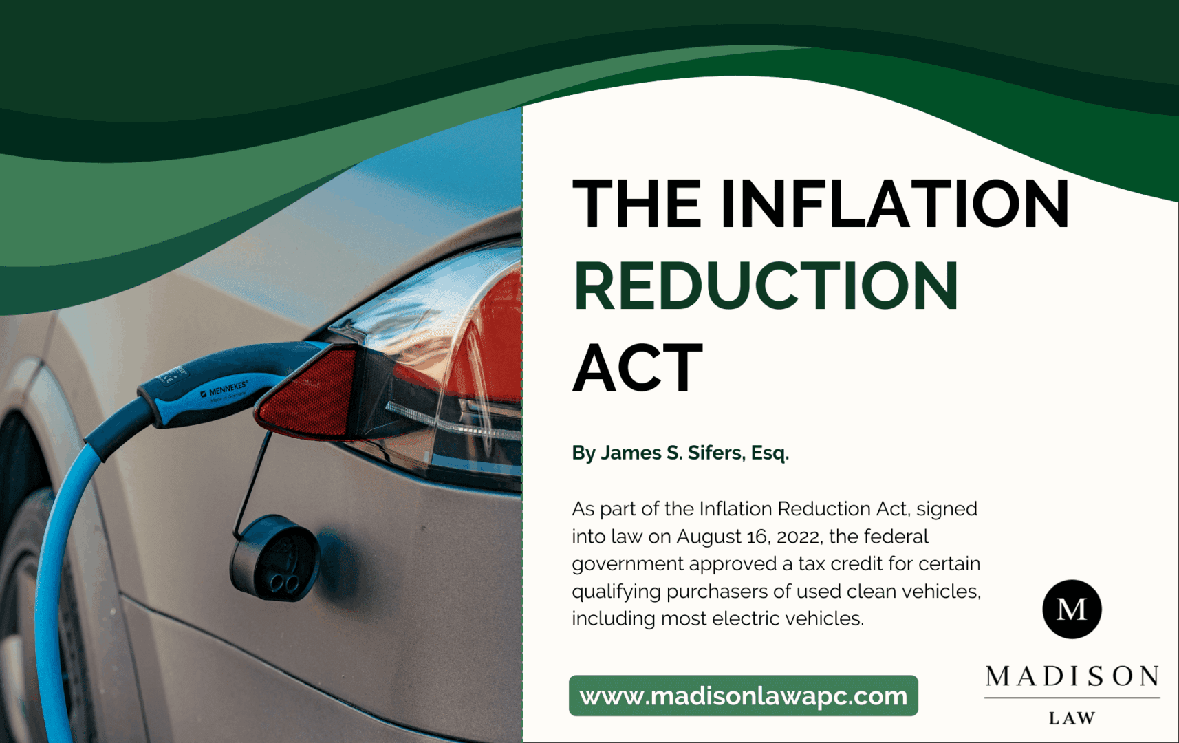 Graphic of article titled "The Inflation Reduction Act” by James S. Sifers, Esq., from Madison Law
