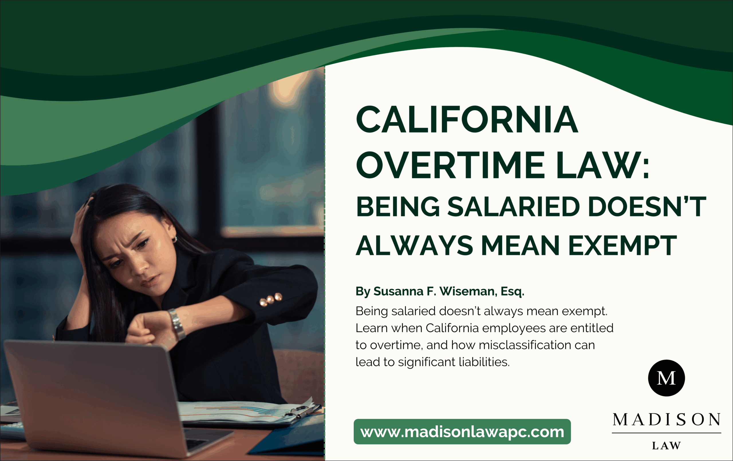 Concerned woman at a desk checking her watch while working late on a laptop, illustrating issues related to salaried employees and overtime law in California.