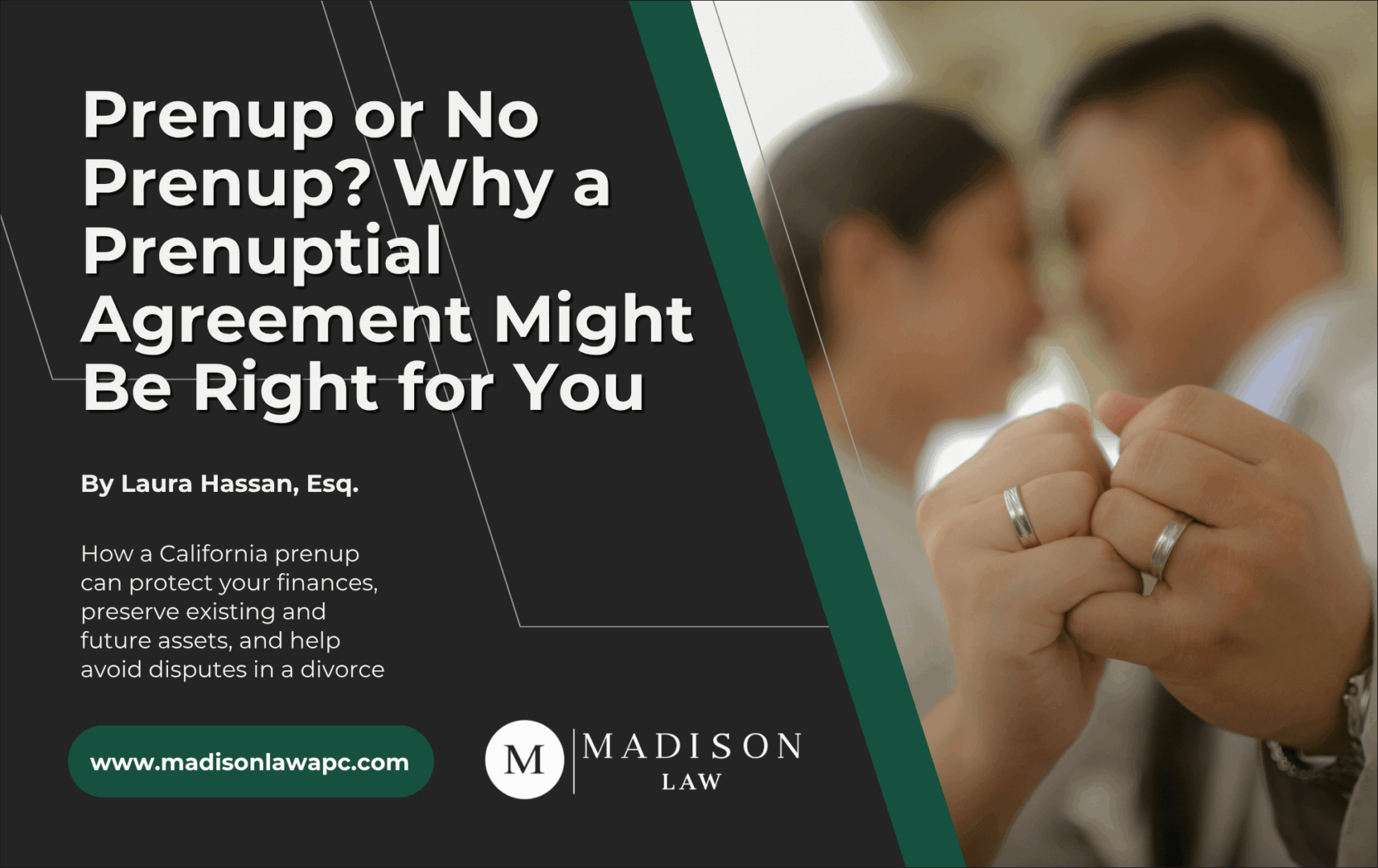 Graphic of article titled "Prenup or No Prenup? Why a Prenuptial Agreement Might Be Right for You” by Laura Hassan, Esq., from Madison Law