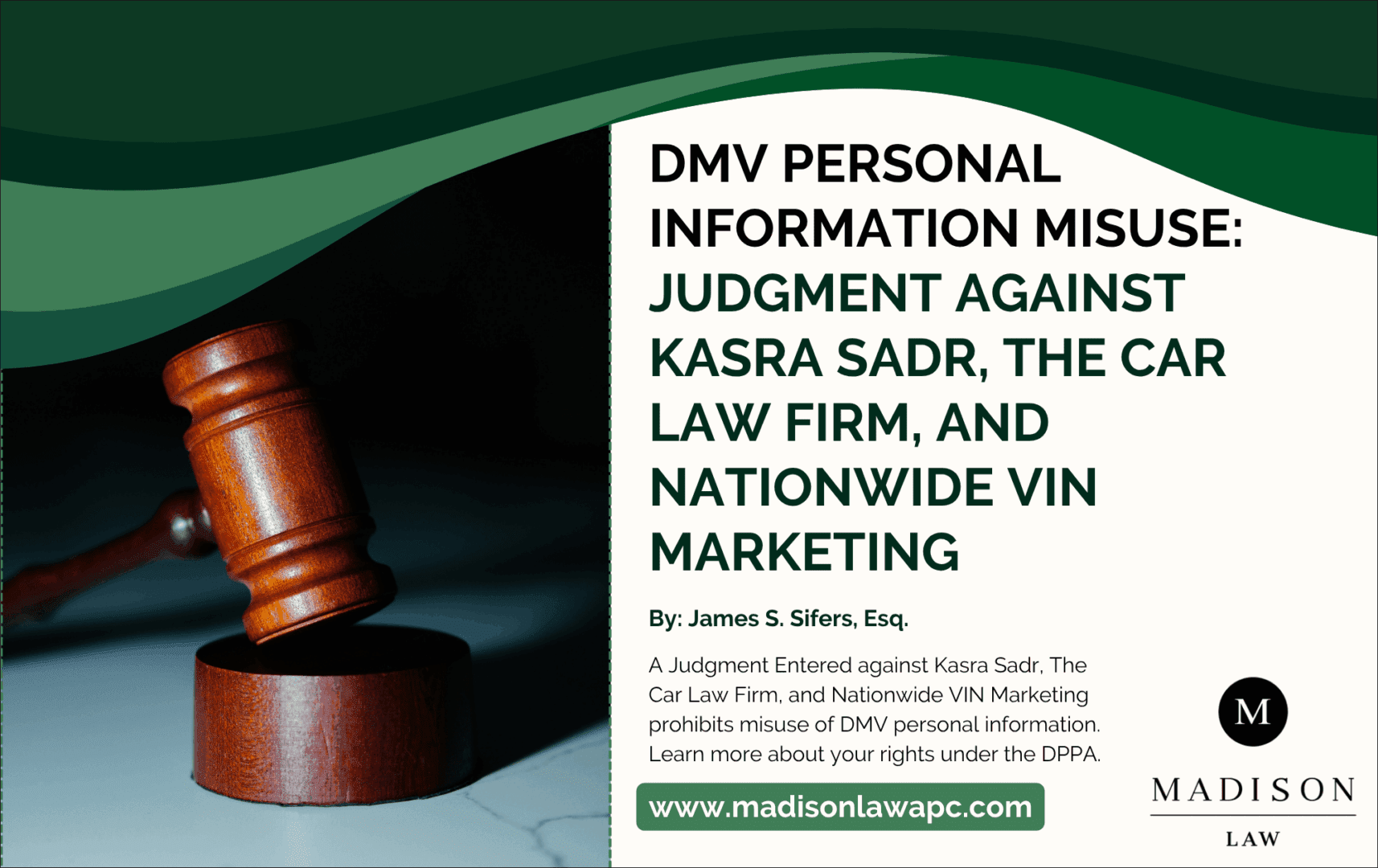 Graphic of article titled "DMV Personal Information Misuse Judgment Against Kasra Sadr, The Car Law Firm, and Nationwide VIN Marketing” by James S. Sifers, Esq., from Madison Law.