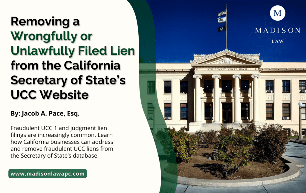 Graphic of article titled "Removing Fraudulent UCC Liens in California" by Jacob A. Pace, Esq., from Madison Law